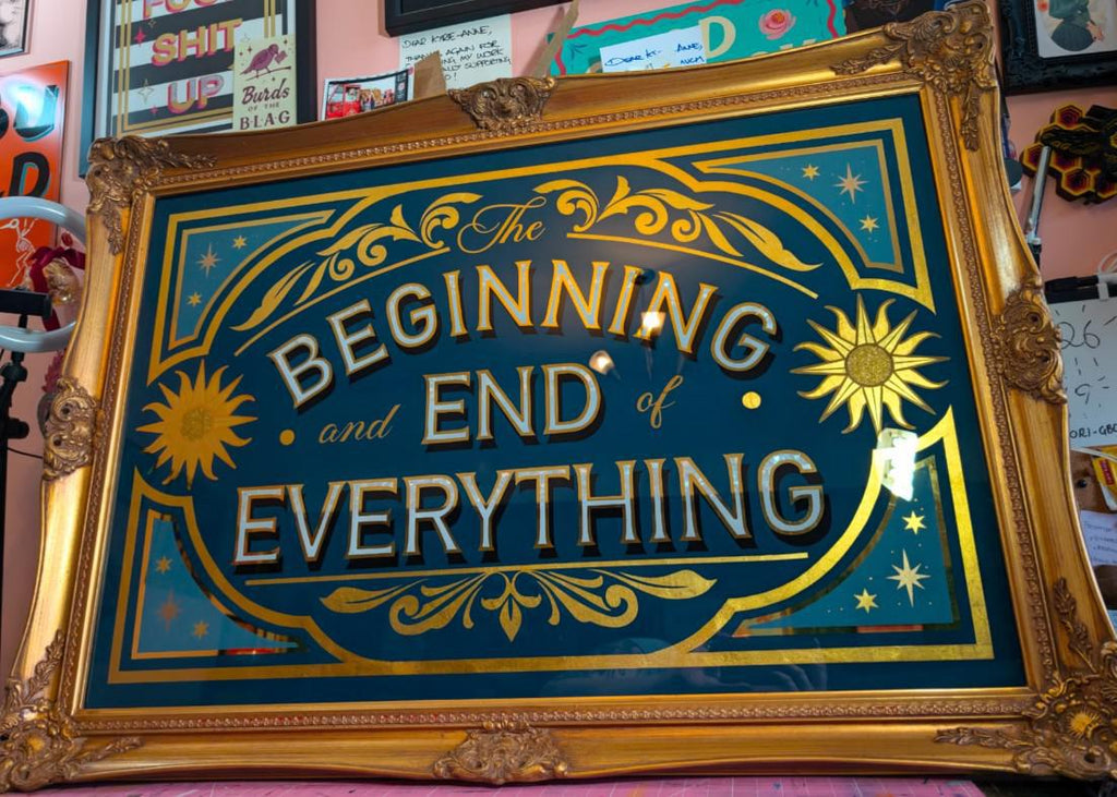 The Beginning & End of Everything - Framed by Kyrie-Anne